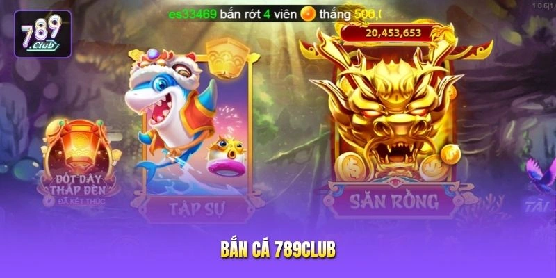 Bắn cá 789CLUB