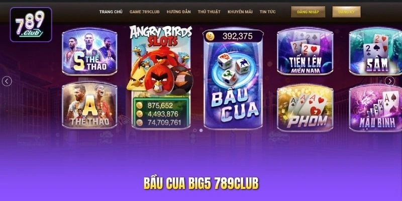 Bầu Cua BIG5 789CLUB