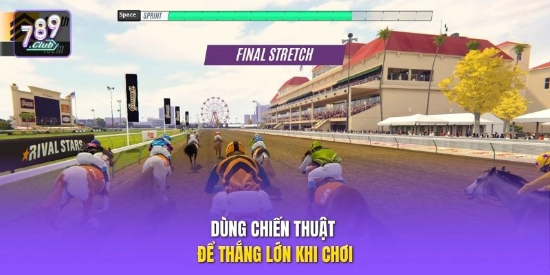 Dùng chiến thuật để thắng lớn khi chơi