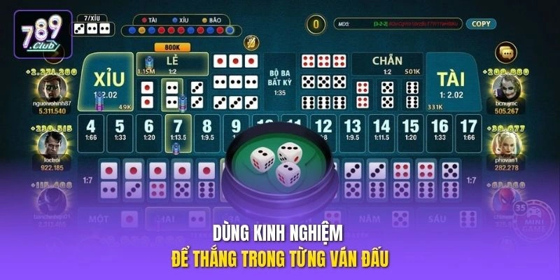 Dùng kinh nghiệm để thắng trong từng ván đấu
