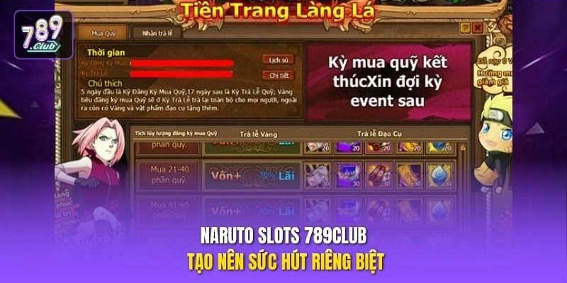 Naruto Slots 789CLUB tạo nên sức hút riêng biệt