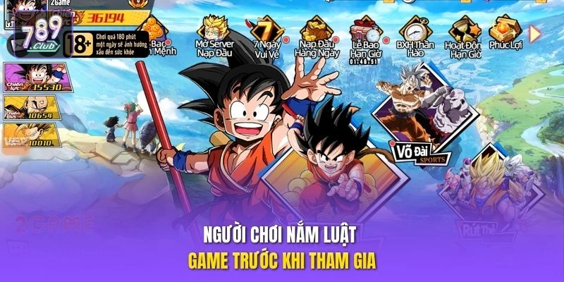 Người chơi nắm luật game trước khi tham gia