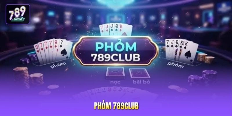 Phỏm 789CLUB