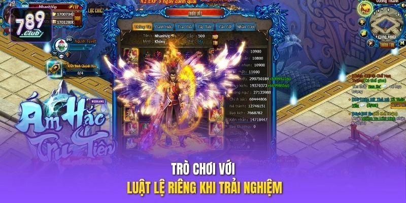 Trò chơi với luật lệ riêng khi trải nghiệm